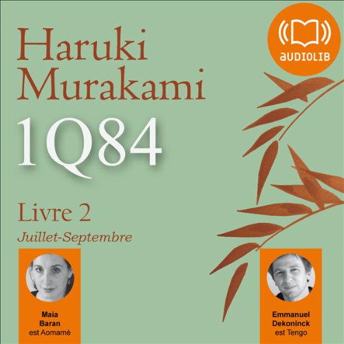 1Q84 – Livre 2, Juillet-Septembre
