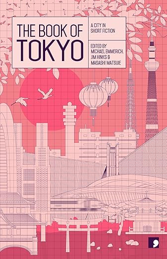 The Book of Tokyo: A City In Short Fiction (Reading the City)